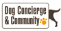 Dog&nbsp;Concierge & Community
